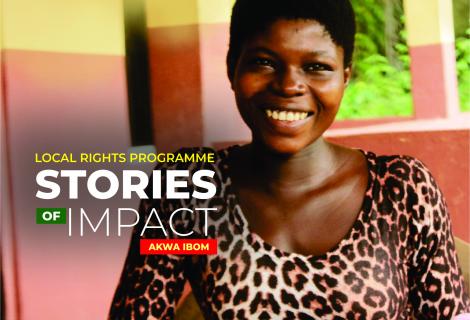 Local Rights Programme Stories Of Impact - Akwa Ibom State