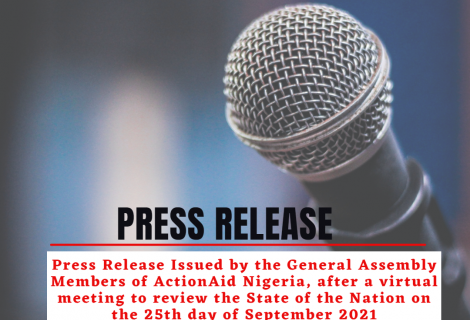 Press Release Issued by the General Assembly Members of ActionAid Nigeria, after a virtual meeting to review the State of the Nation on the 25th day of September 2021