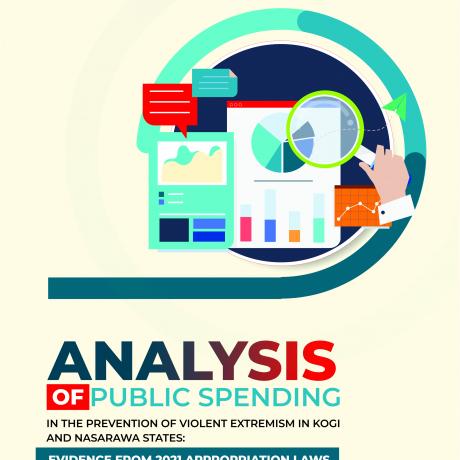 Analysis Of Public Spending In The Prevention of Violent Extremism In Kogi And Nasarawa States With Evidence From 2021 Appropriation Laws 